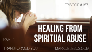 Healing from Spiritual Abuse
