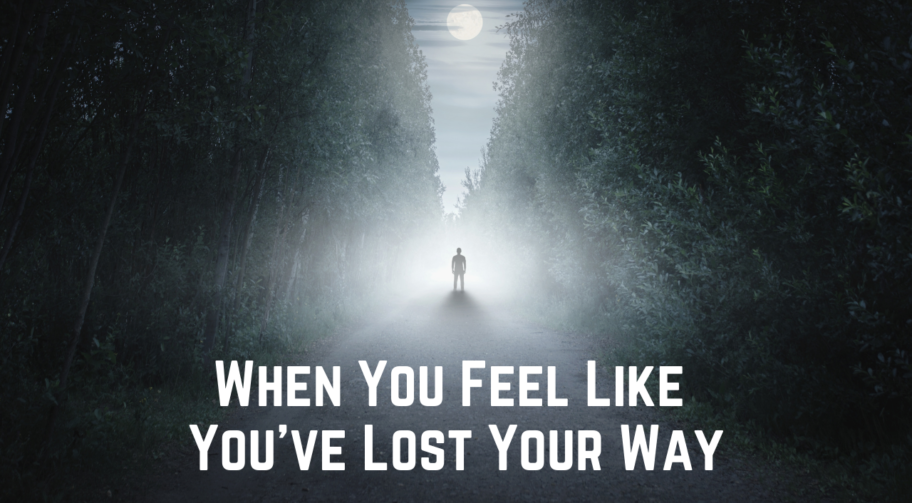 lost your way